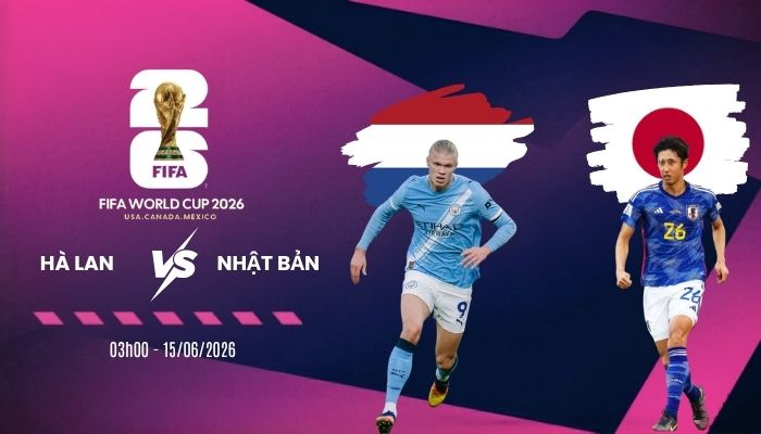 Soi kèo nhà cái Hà Lan vs Nhật Bản - Bảng F World Cup 03h00 15/06/2026