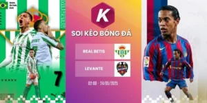 Soi kèo nhà cái Real Betis vs Levante - La Liga, 24/05/2026